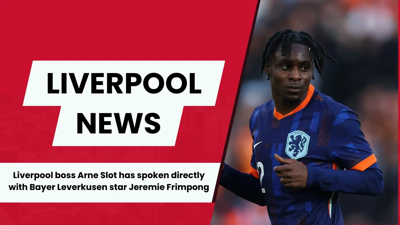 Arne Slot is looking to lure Bayer Leverkusen wing-back Jeremie Frimpong to Liverpool.