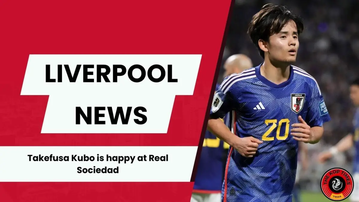 Real Sociedad president Jokin Aperribay insists Takefusa Kubo is happy at the club amidst Liverpool interest. 