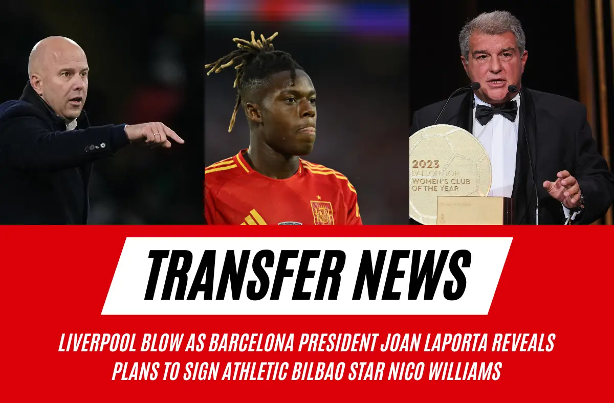 Liverpool blow as barcelona president joan laporta reveals plans to sign athletic bilbao star nico williams