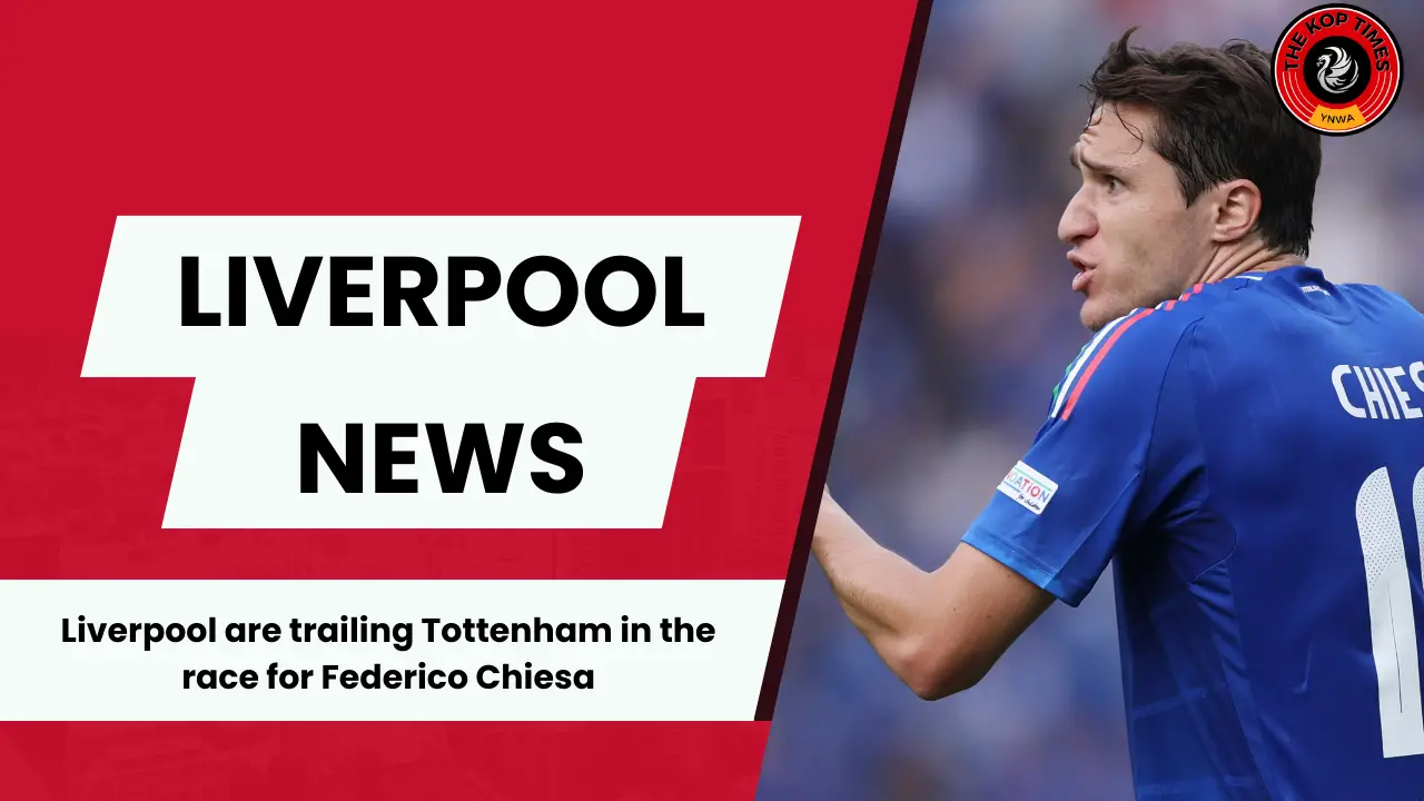 Liverpool will need to up their game to beat Tottenham Hotspur to Federico Chiesa.