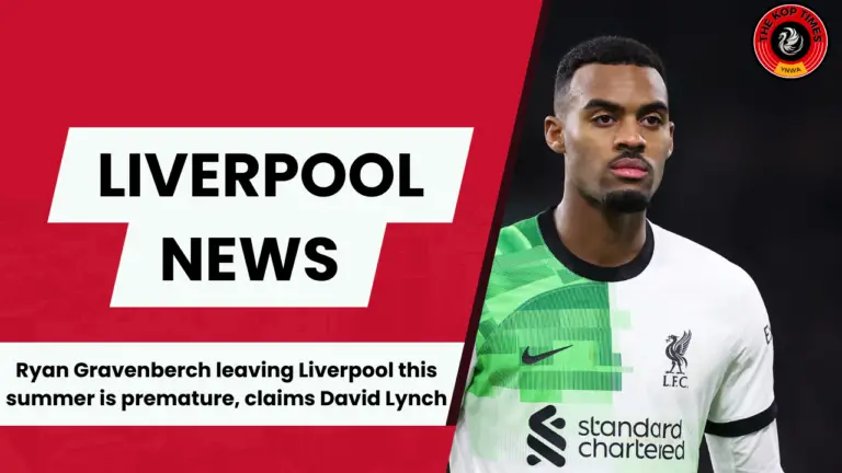 David Lynch confirms that Ryan Gravenberch is not leaving Liverpool.