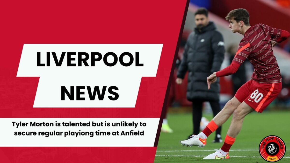 Liverpool are ready to sell Tyler Morton this summer. 