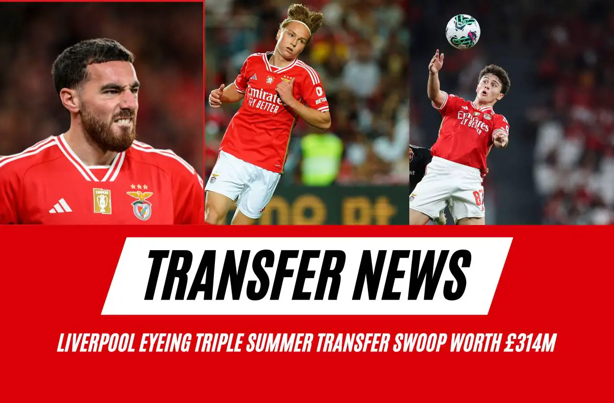 Liverpool are eyeing a triple summer transfer swoop that could set them back a whopping £314m.