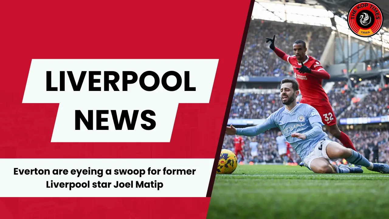 Everton are eyeing a deal for former Liverpool star Joel Matip.