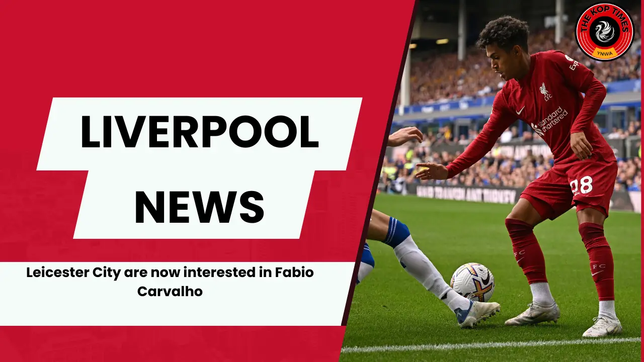 Fabrizio Romano confirms Leicester City are now keen on Liverpool star Fabio Carvalho.