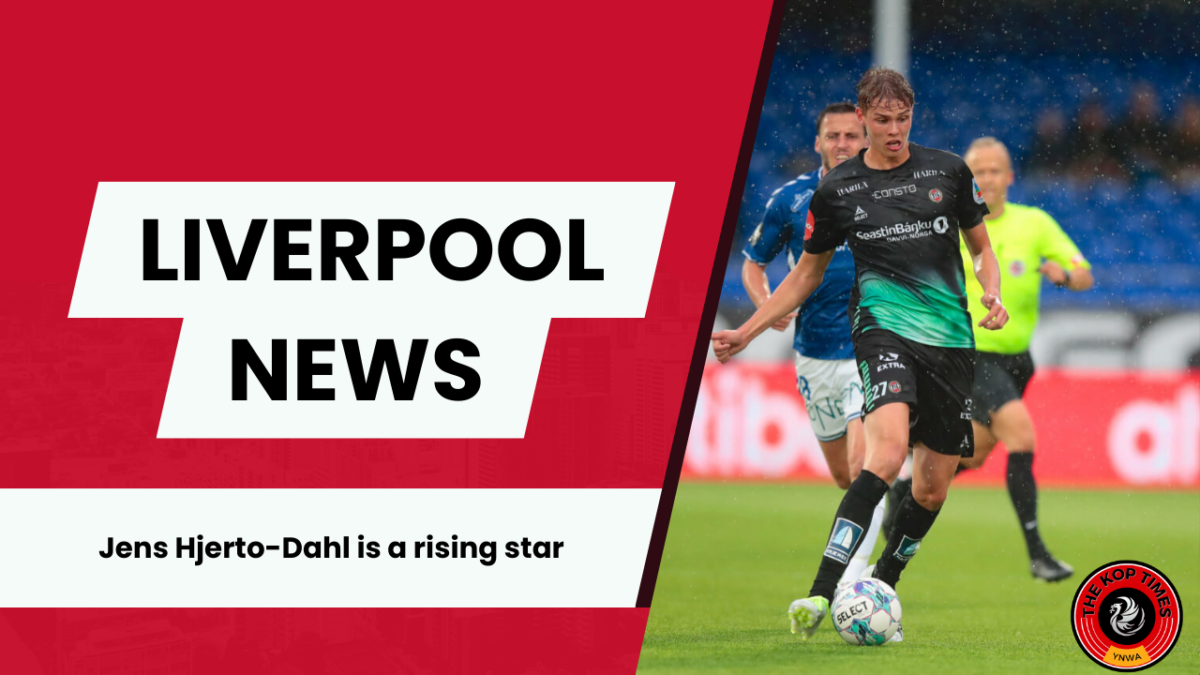 Liverpool are keen to win the transfer battle for Jens Hjerto-Dahl. 