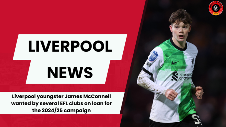 Liverpool midfielder James McConnell is expected to depart Anfield on loan.