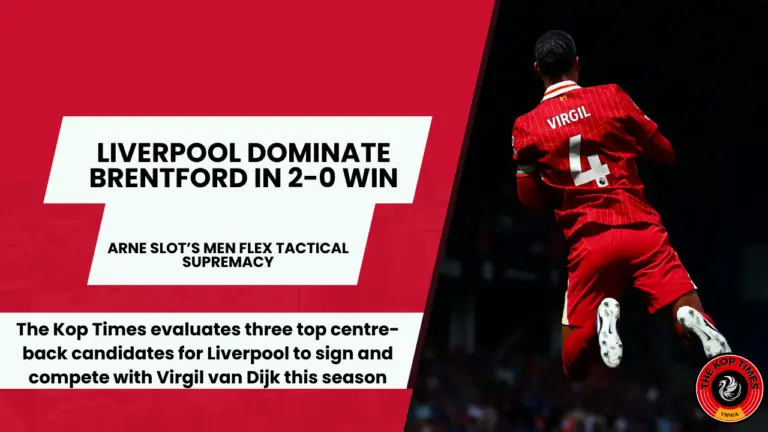 TKT Opinion- Three central defenders who can replace Van Dijk at Liverpool.