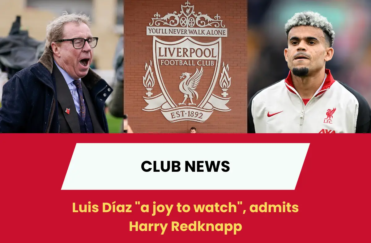 Luis Díaz "a joy to watch", admits Harry Redknapp