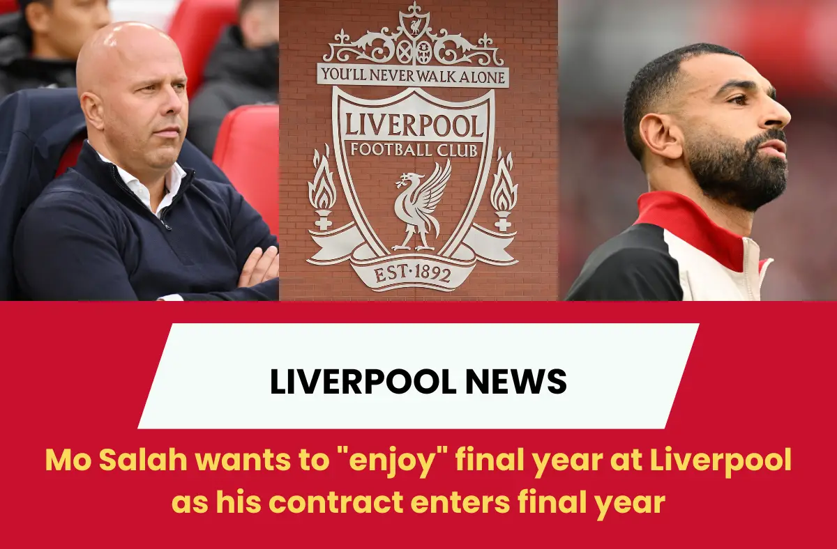 Mo Salah wants to "enjoy" final year at Liverpool as his contract enters final year.