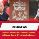 Dominik Szoboszlai "closest I’ve seen to Steven Gerrard," says John Barnes