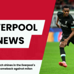 Ryan Gravenberch shines in liverpool's inspirational comeback against milan