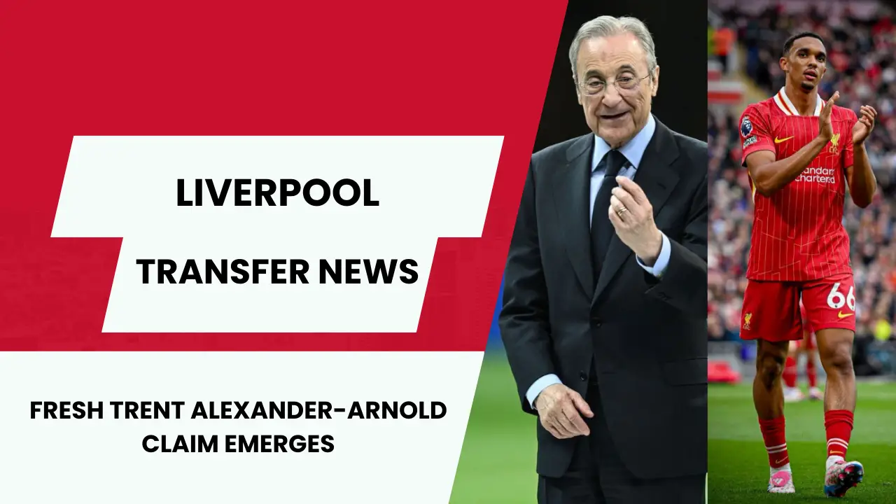 Fresh Trent Alexander-Arnold claim emerges.