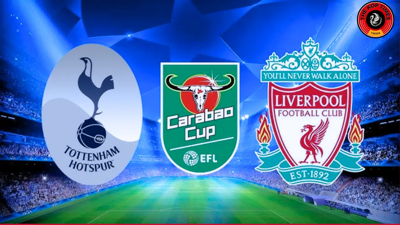 Tottenham Hotspur vs Liverpool, Carabao Cup semi-finals 2025