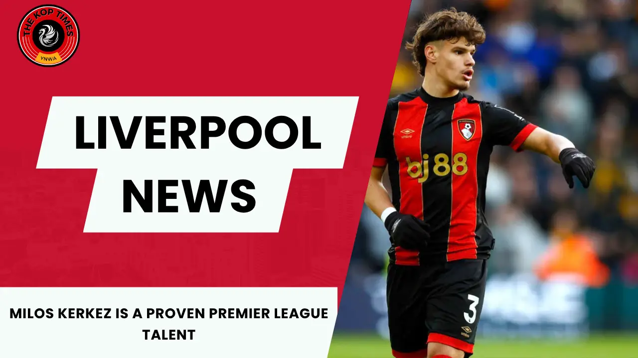 The Kop Times 1 (39) Liverpool agree £40m deal for Bournemouth star Milos Kerkez, medical set for next week.